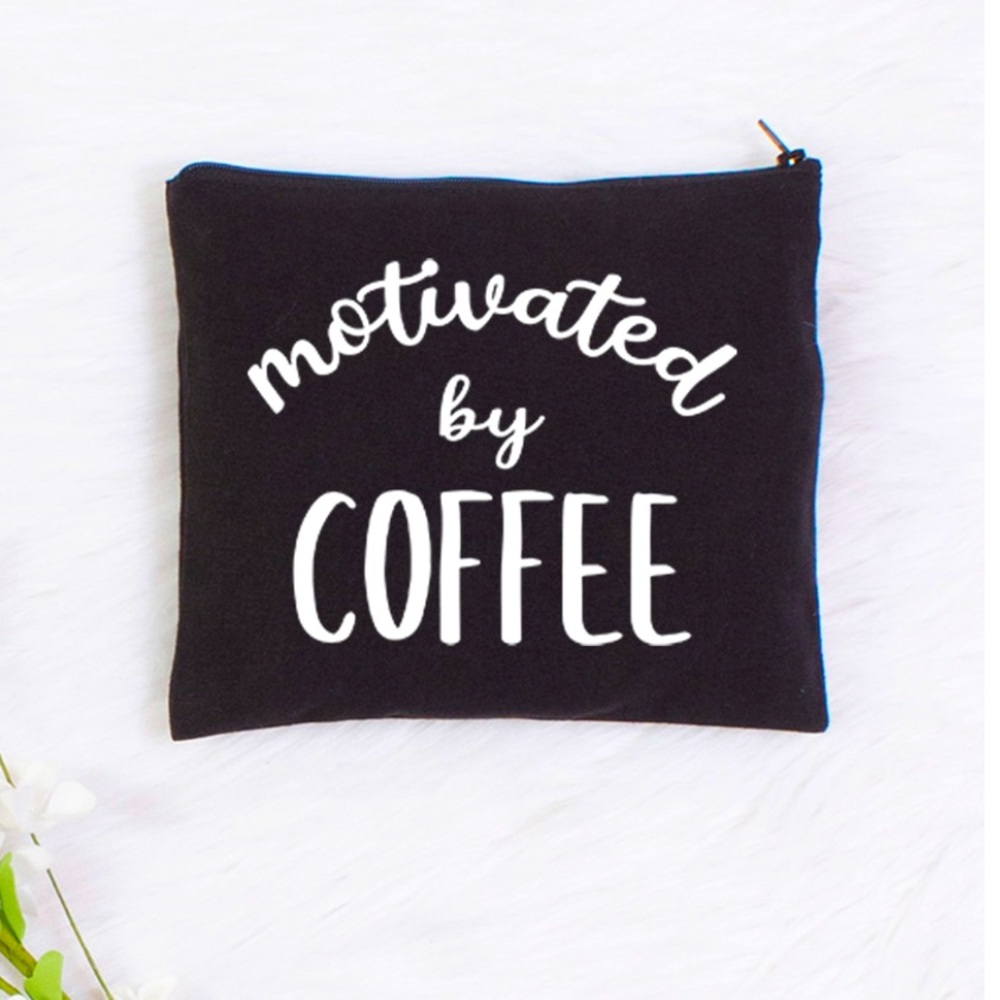 Motivated by Coffee Cosmetic Bag